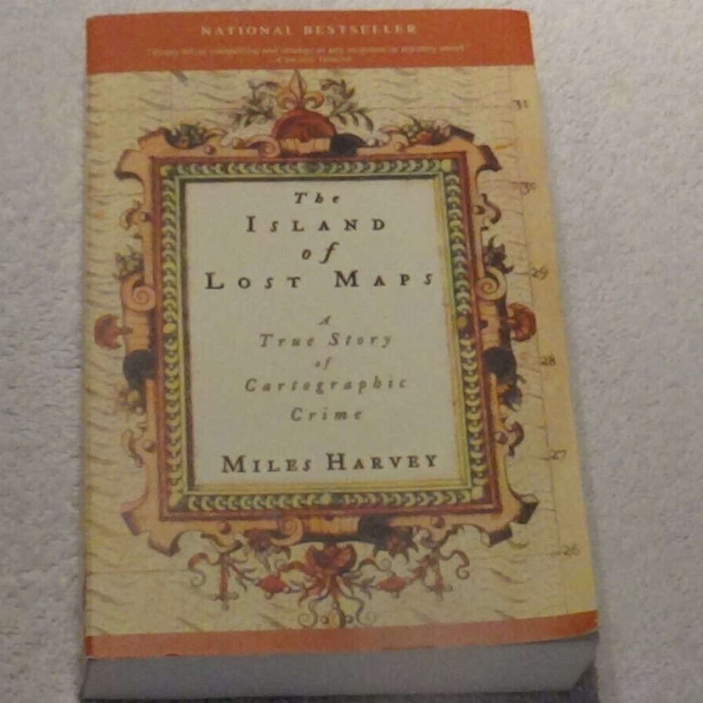 The Island Of Lost Maps A True Story of Cartographic Crime Miles Harvey